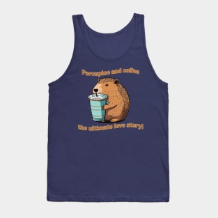 Porcupine and coffee the ultimate love story Tank Top